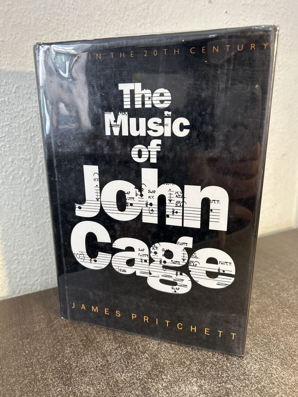 The Music of John Cage (Music in the Twentieth Century, Series No. 5) 1st print