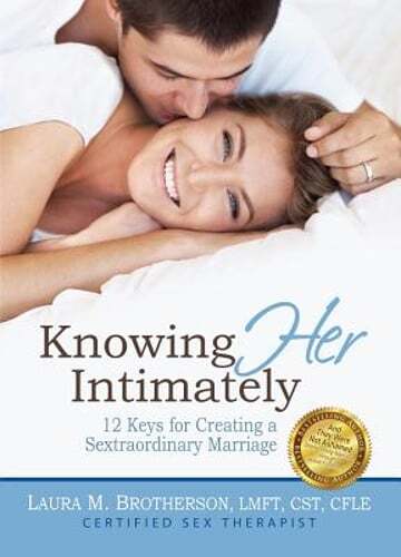 Knowing Her Intimately: 12 Keys for Creating a Sextraordinary Marriage: Used