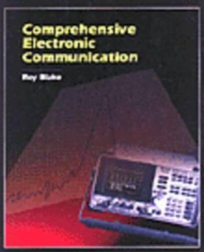 Comprehensive Electronic Communication – Paperback By Blake, Roy – GOOD