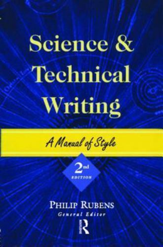 Science and Technical Writing : A Manual of Style, Paperback by Rubens, Phili…