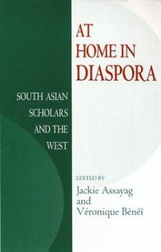 At Home in Diaspora : South Asian Scholars and the West, Paperback by Assayag…