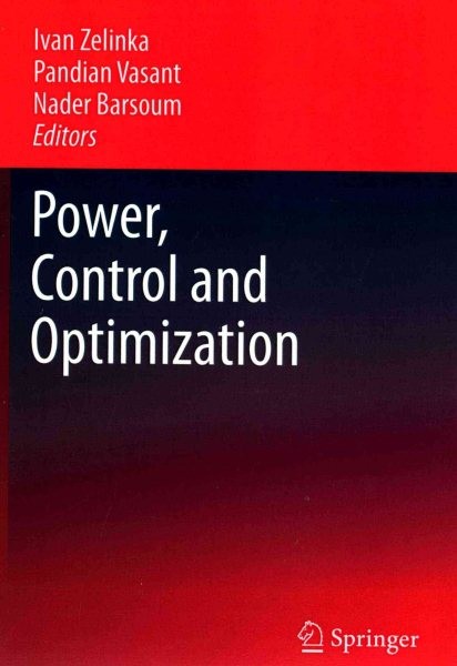 Power, Control and Optimization, Hardcover by Zelinka, Ivan (EDT); Vasant, Pa…