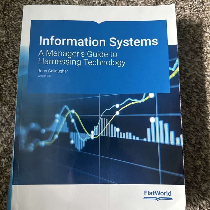 Information Systems: A Manager’s Guide to Harnessing Technology 2020 Flatworld