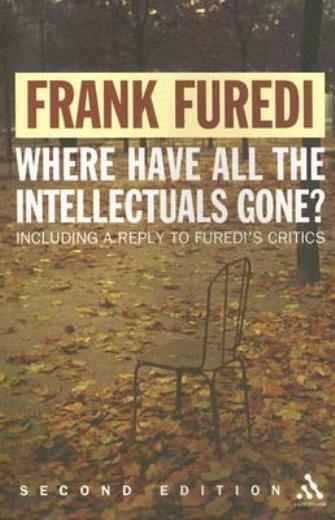 Where Have All The Intellectuals Gone? 2Nd Edition: Confronting 21St Centur…