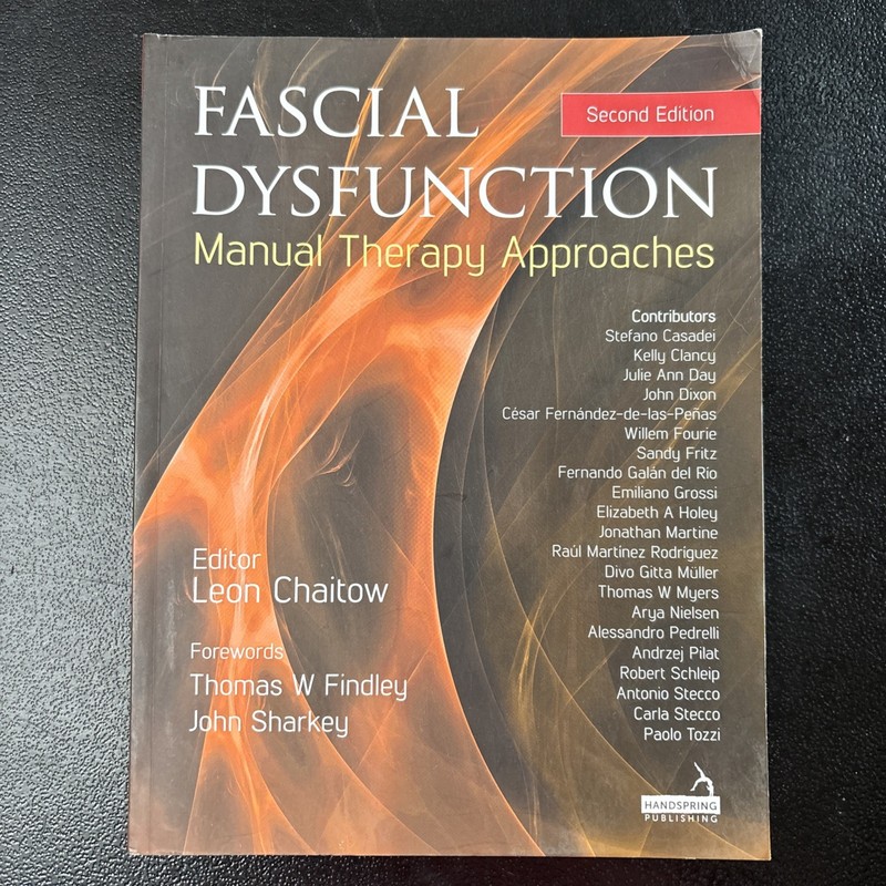 Fascial Dysfunction: Manual Therapy Approaches 2 Ed. Leon Chaitow Free Shipping