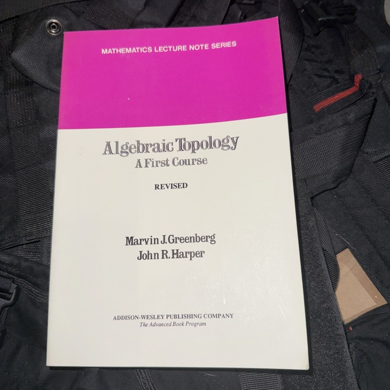 Algebraic Topology : A First Course by Marvin J. Greenberg and John R. Harper…