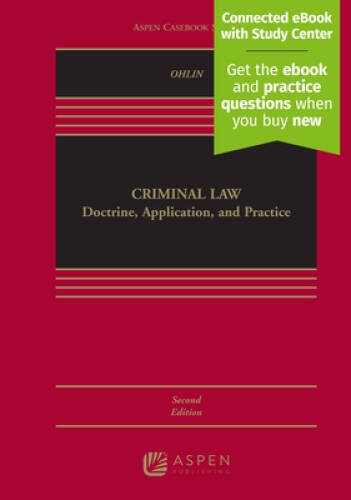 Criminal Law: Doctrine, Application, and Practice (Aspen Casebook) – ACCEPTABLE