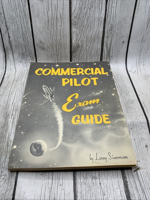Commercial Pilot Exam Guide by Leroy Simonson Space Shuttle Moon Travel 1965