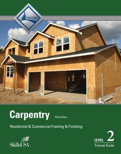 Carpentry Trainee Guide, Level 2, NCCER