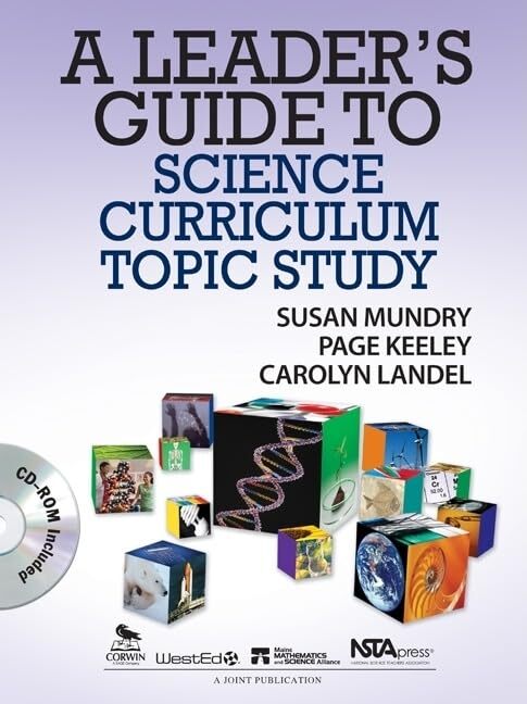 A Leaders Guide to Science Curriculum Topic Study – Mundry, Susan E.|Keeley,…