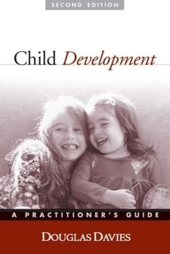 Child Development, Second Edition: A Practitioner’s Guide (Clinical Practice wit