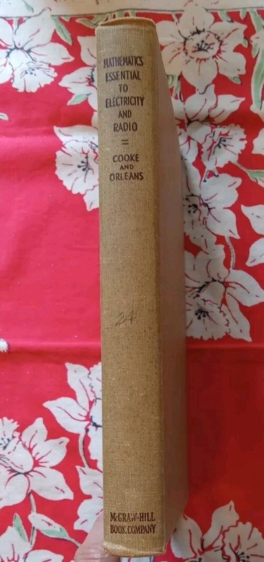 Mathematics Essential To Electricity & Radio VTG Book USAF WWII Cooke RARE