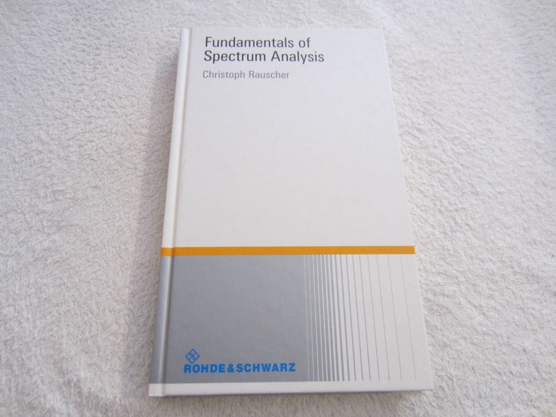 Fundamentals Of Spectrum Analysis by Christoph Rauscher - 2008 HC