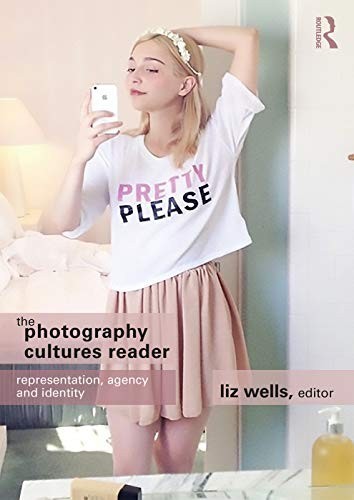 The Photography Cultures Reader: Representation, Age…