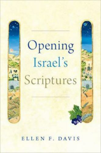 Opening Israel’s Scriptures, Davis, Ellen F., New Book