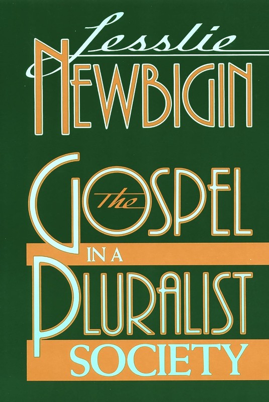 The Gospel in a Pluralist Society – paperback Lesslie Newbigin
