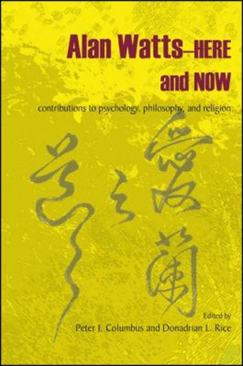Alan Watts-Here and Now : Contributions to Psychology, Philosophy