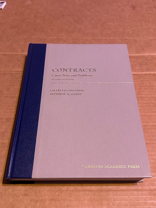 Contracts : Cases, Text, and Problems by Stephen Gerst and Charles Calleros…