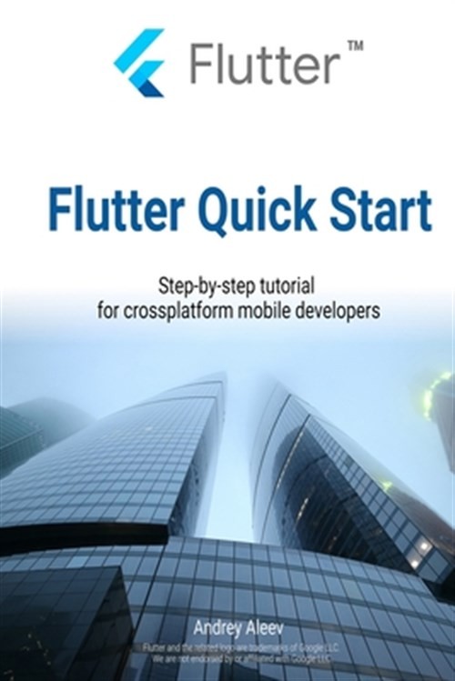 Flutter Quick Start: Step-by-step tutorial for crossplatform mobile developer…