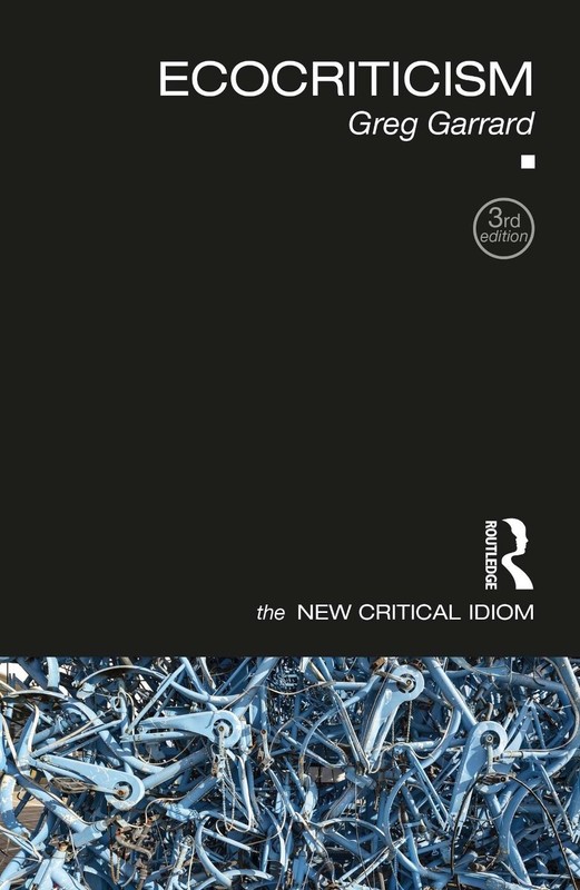 Ecocriticism by Greg Garrard Paperback Book