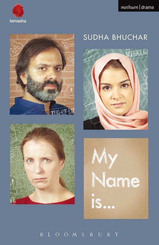 My Name Is . . . by Sudha Bhuchar (English) Paperback Book