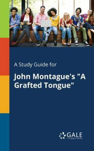 A Study Guide for John Montague’s “A Grafted Tongue”, Brand New, Free shippin…