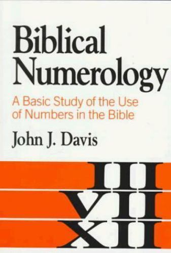 Biblical Numerology by Davis, John J.