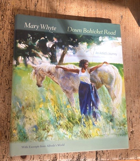 MARY WHYTE SIGNED BOOK-DOWN THE BOHICKET ROAD-ARTIST OF CHARLESTON LOWCOUNTRY
