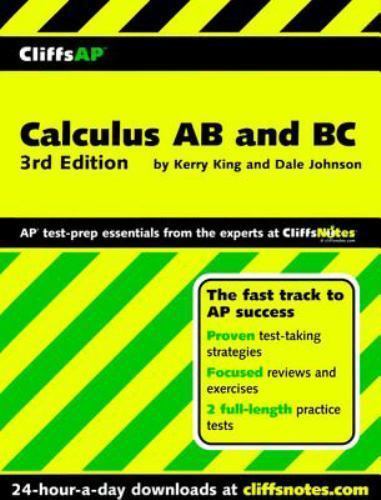Cliffsap Calculus AB and Bc, 3rd Edition by Johnson, Dale W.; King, Kerry J.