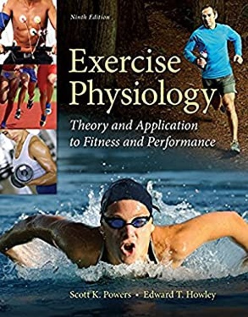 Exercise Physiology: Theory and Application to Fitness and Perfor
