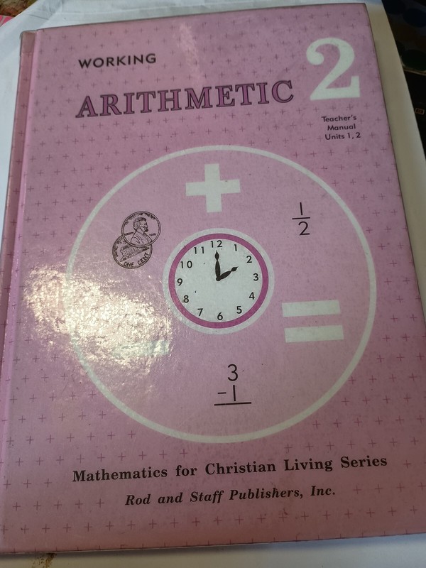 ROD & STAFF Working Arithmetic 2 Teacher’s Manual for Units 1,2 I14