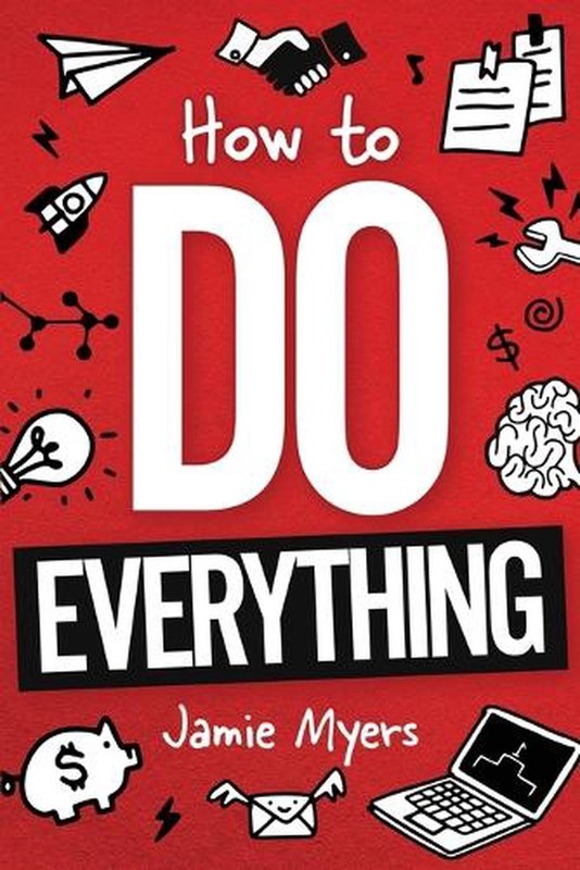 How To Do Everything by Jamie Myers Paperback Book