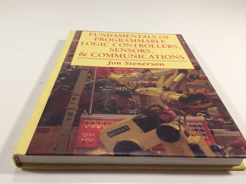 Fundamentals Of Programmable Logic Controllers Sensors & Communication Stenerson