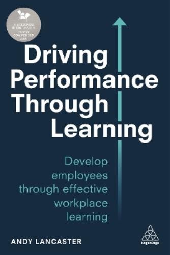 Andy Lancaster Driving Performance through Learning (Paperback)