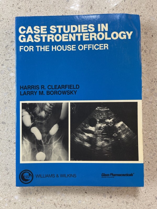 Case Studies in Gastroenterology for the House Officer -Clearfield Borowsky -B63