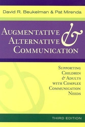 Augmentative & Alternative Communication: Supporting Children & Adults With …