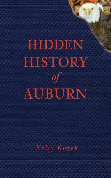 Hidden History Of Auburn