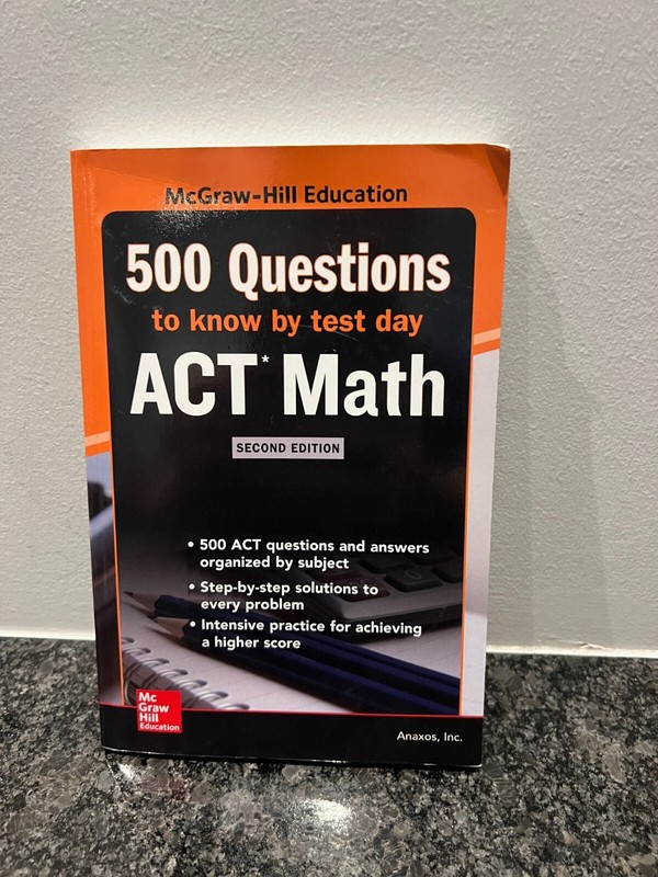 500 ACT Math Questions to Know by Test Day, Second Edition by Arturo P….