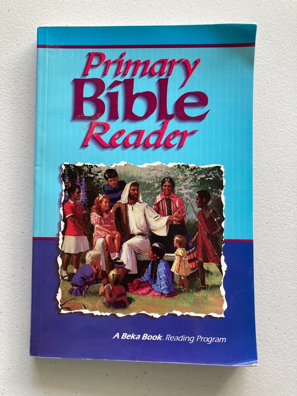 Primary Bible Reader A Beka Book Reading Program c1995 Second Edition 2000 KJV