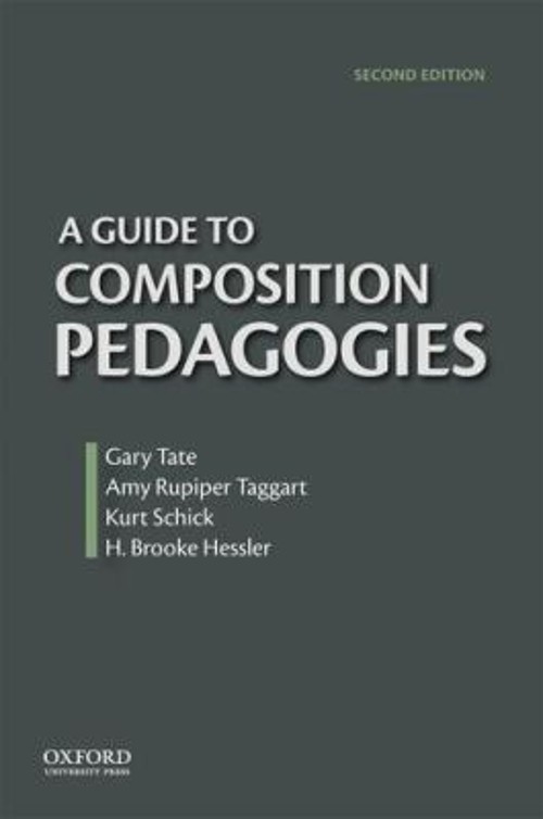 A Guide to Composition Pedagogies Paperback