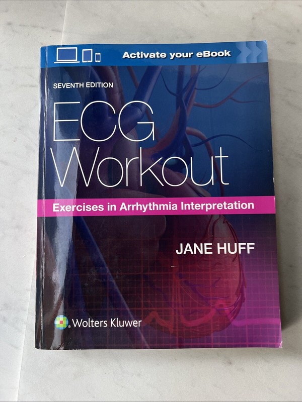 ECG Workout : Exercises in Arrhythmia Interpretation by Jane Huff (2016,