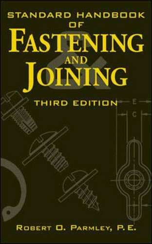 STANDARD HANDBOOK OF FASTENING AND JOINING By Robert O. Parmley - Hardcover Mint