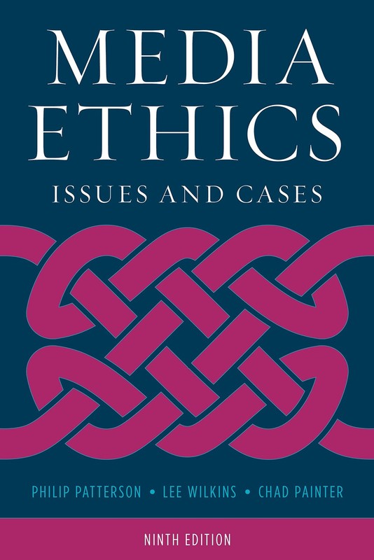 Media Ethics: Issues and Cases