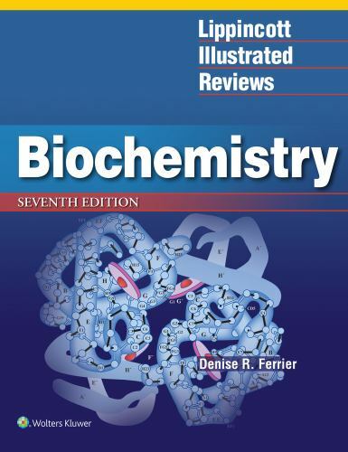 Lippincott Illustrated Reviews: Biochemistry, Ferrier, Denise Book