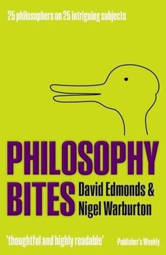 Philosophy Bites by David Edmonds: Used