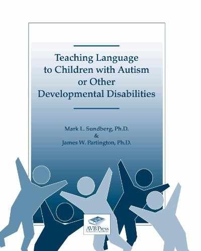 Teaching Language to Children With – Paperback, by Mark L. Sundberg; – Very Good
