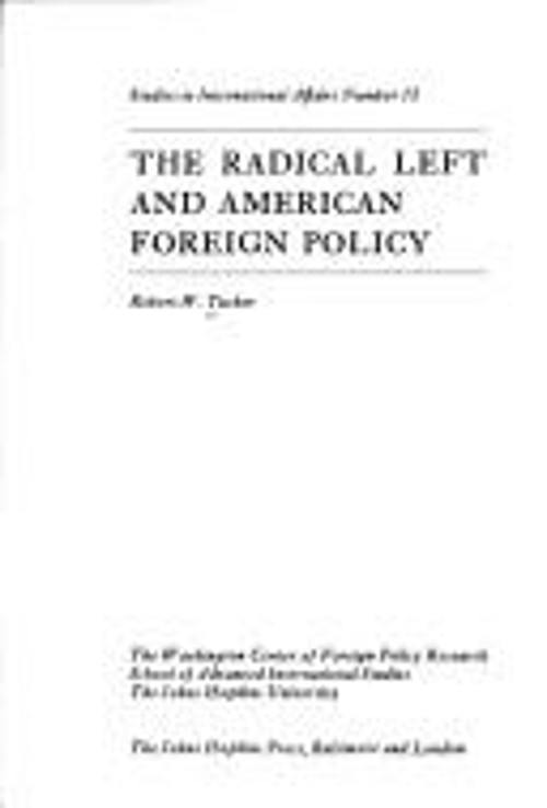 The Radical Left and American Foreign Policy Paperback Robert W.