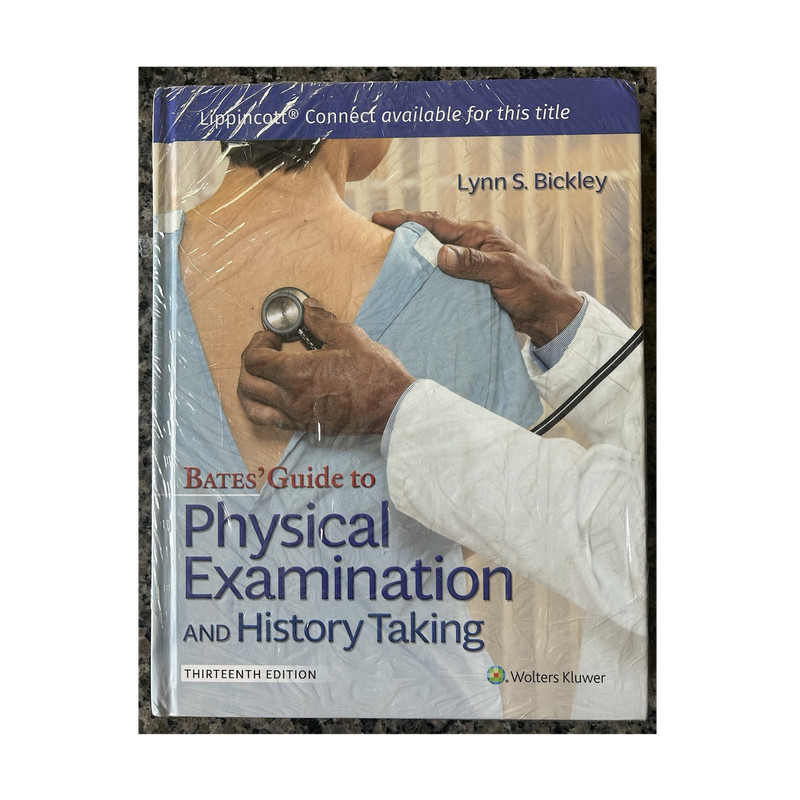 Bates’ Guide to Physical Examination 13th Ed Lynn S. Bickley Wolters Kluwer Har…