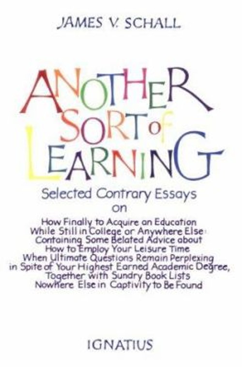 Another Sort of Learning Paperback James V. Schall