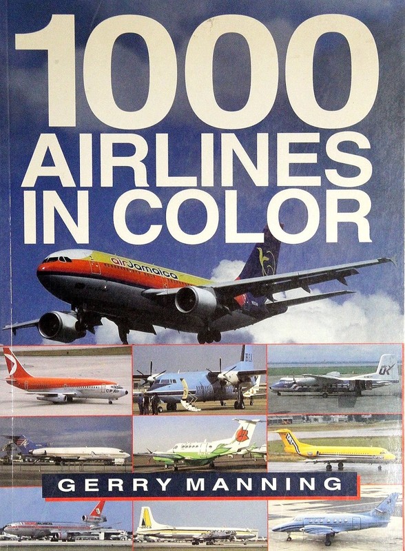 1000 Airlines in Color – paperback Manning, Gerry